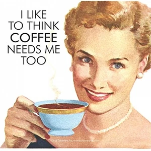 I Like To Think Coffee Needs Me Too divertidas bebidas montaña rusa (hb) ¡REDUCIDO!¡! - Imagen 1 de 1