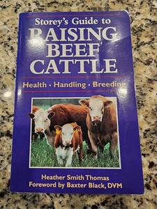 Storey's Guide to Raising Beef Cattle by Heather Smith Thomas PB Free Shipping - Picture 1 of 6