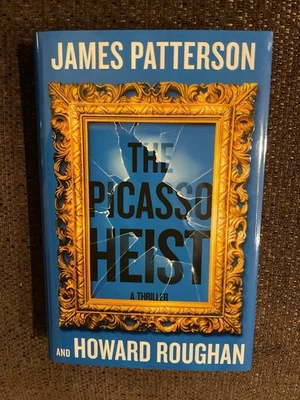THE PICASSO HEIST: A Thriller by James Patterson (2025, HC, 1st Edit.) LIKE NEW - Image 1 of 2