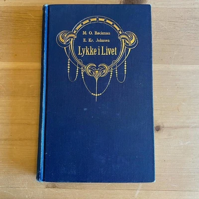Antique Norwegian Religious Book Lykke i Livet M.O. Bøckman E. Kr. Johnson 1911 - Image 1 of 4
