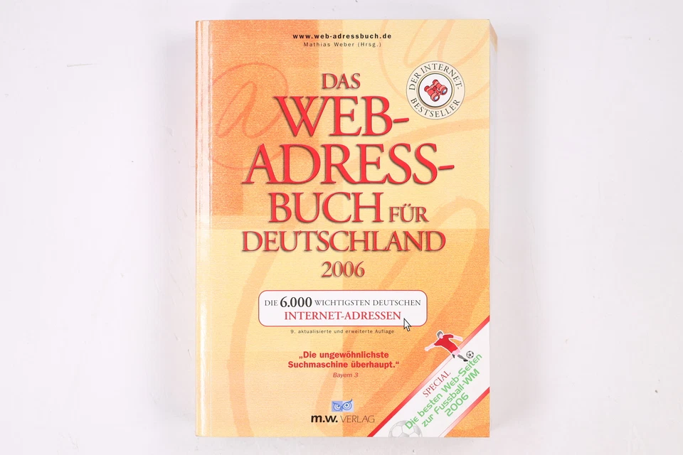 12292 DAS WEB-ADRESSBUCH FÜR DEUTSCHLAND 2006. DIE 6.000 WICHTIGSTEN DEUTSCHEN - Bild 1 von 1