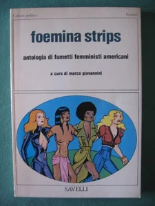 MARCO GOVANNINI CURATED ""FOEMINA STRIPS"" SAVELLI 1979 (FIRST EDITION) - Picture 1 of 1