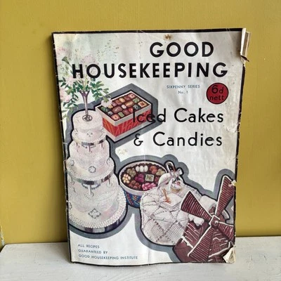 Vintage Good Housekeeping Magazine Sixpenny Series No.1 Iced Cakes & Candies 6d - Image 1 of 4