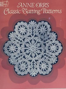 Anne Orr’s Classic Tatting Patterns Dover Needlepoint Series  1985 - Picture 1 of 4