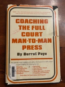 Coaching the Full Court Man-to-Man Press Burrall Paye Basketball Coaching Book - Picture 1 of 2
