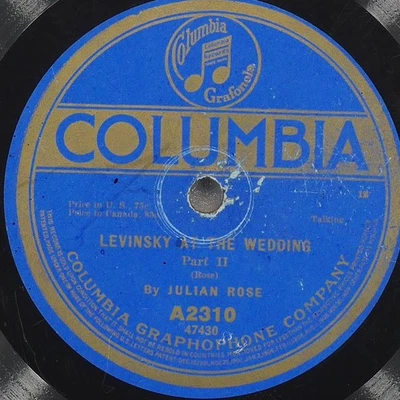 JULIAN ROSE Wedding Part Ii / Levinsky Wedding Part I COLUMBIA A2310 VG 78rpm - Image 1 of 4