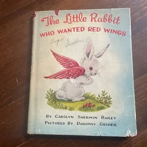 The Little Rabbit Who Wanted Red Wings by Bailey Illustrated Children's HC 1945 - Foto 1 di 16