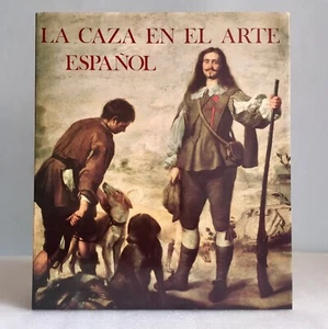 La caza en el arte español J. E. Casariego 1982. Impecable - Imagen 1 de 5