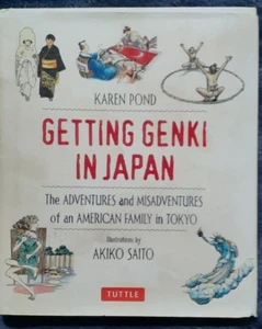 Getting Genki In Japan The Adventures And Misadventures Of An American Family - Imagen 1 de 9