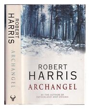 HARRIS, ROBERT (1957-) Archangel / Robert Harris 1998 Hardcover
