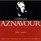 Charles Aznavour - Best of: Hier Encore