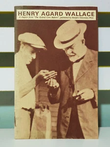 Henry Agard Wallace: Chapter From "The Hybrid Corn Makers" by A. Richard Crabb! - Bild 1 von 5