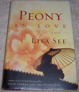 Peony in Love Lisa See hc/dj  - Picture 1 of 3