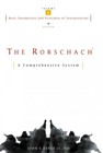 Rorschach A Comprehensive System Basic Foundations And Principles Of Inte