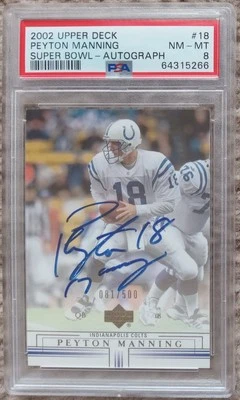 2002 Upper Deck Super Bowl Autograph #81/500 Peyton Manning PSA 8 Colts  - Image 1 of 2