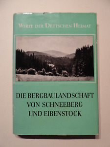 Werte der Deutschen Heimat, Bd. 11, Bergbaulandschaft Schneeberg und Eibenstock