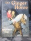 THE GINGER HORSE, by MAUREEN DALY 1964 1ST Edition, CHILDREN'S BOOK