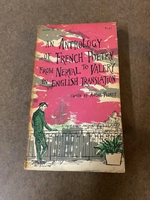 An Anthology of French Poetry from Nerval to Valery in English by Flores - 1958 - Image 1 of 4