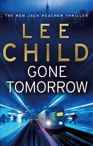 Gone Tomorrow: (Jack Reacher 13) - Paperback By Child, Lee - GOOD — 第 1/1 张图片