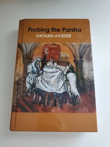 Probing the Parsha by Nathan Aviezer - Picture 1 of 2