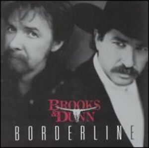 Brooks & Dunn : Borderline Country CD