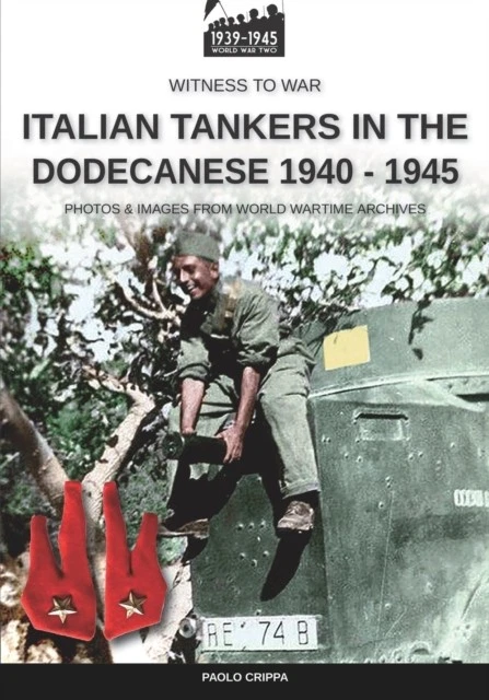 Crippa - Italian tankers in the Dodecanese 1940-1945 - New paperback o - X555z - Image 1 of 1