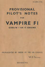 DE HAVILLAND DH.100 VAMPIRE F.1 /PROVISIONAL PN & PILOT'S NOTES. DOWNLOAD or DVD