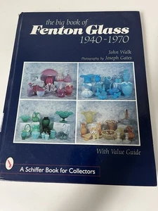 The Big Book of Fenton Glass, 1940-1970 by John Walk Hardcover +1905-2000 Supp - Picture 1 of 6