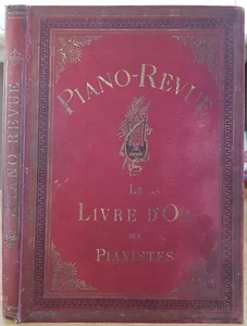 PIANO-REVUE Le Livre d' Or des Pianistes 100 Morceaux des meilleurs maîtres 1879 - Picture 1 of 9