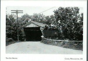 *Ohio Postcard-"The Canal Winchester Old Covered Bridge"   {G172-S2} - Picture 1 of 2