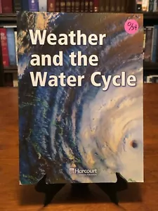 WEATHER AND THE WATER CYCLE (Harcourt Science: Below-Level - Grade 5 Reader) - Picture 1 of 3