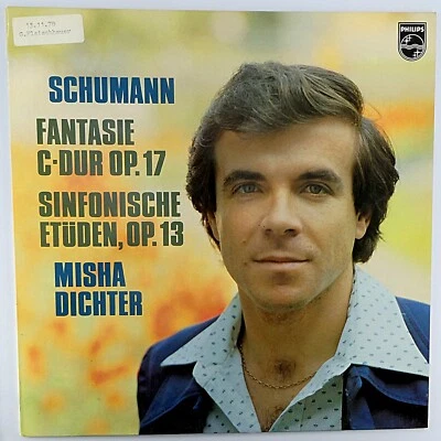 Lp. R. Schumann, Misha Dichter–Fantasie C-dur Op. 17, Symphonische Etüden Op.13 - Bild 1 von 4