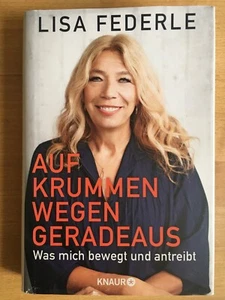 Auf krummen Wegen geradeaus von Lisa Federle (2022, Gebundene Ausgabe) - Bild 1 von 4