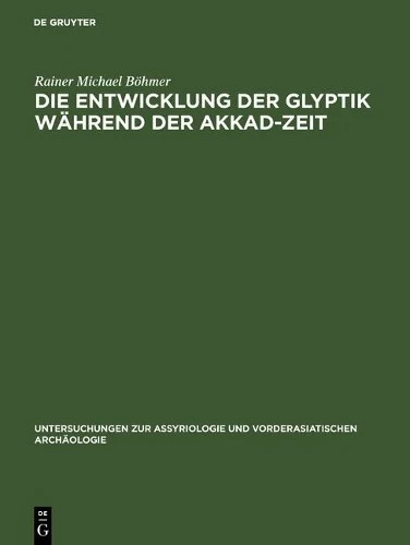 Rainer Michael  Die Entwicklung der Glyptik während der A (Hardback) (US IMPORT) - Image 1 of 1