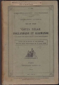 INSTRUCTIONS NAUTIQUES COTES BELGE HOLLANDAISE ET ALLEMANDE 1913 - Picture 1 of 1
