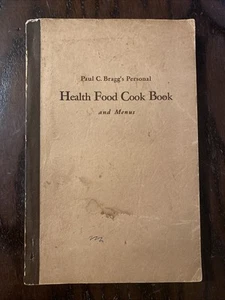 1935 Paul Bragg's Personal HEALTH Food COOKBOOK Softcover - Picture 1 of 5