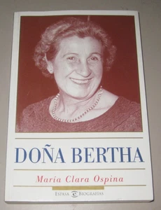 Dona Bertha - Maria Clara Ospina, Colombia politics - Picture 1 of 1