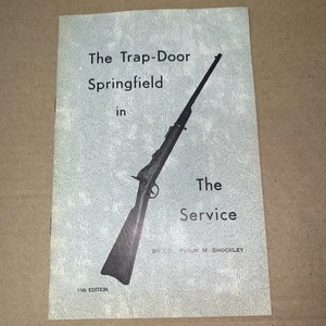 The Trap-Door Springfield Rifle In The Service 1958 Col. Philip M Shockley - Bild 1 von 6