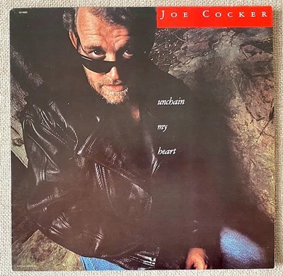 Joe Cocker 'UNCHAIN MY HEART' LP (1987)    EX/EX    Canada Press - Image 1 of 4