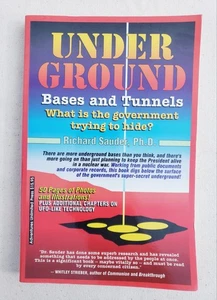 UNDERGROUND BASES & TUNNELS: WHAT IS THE GOVERNMENT TRYING By Richard Sauder - Picture 1 of 6