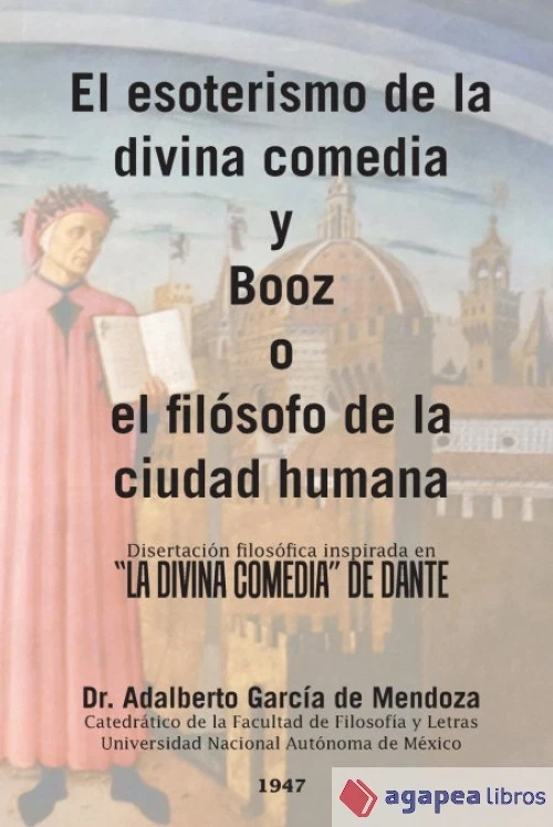 El esoterismo de la divina comedia y Booz o el filósofo de la ciudad humana - Imagen 1 de 1