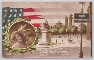 Cartolina Love To France soldato & donna statunitense presidente prima guerra mondiale Wilson Ave (429) - Foto 1 di 2