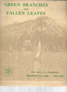 THE STORY OF A COMMUNITY-SHAWNIGAN LAKE 1887-1967 - Picture 1 of 4