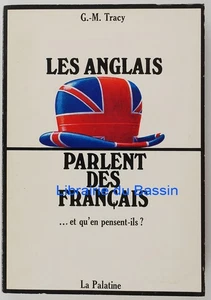 Les anglais parlent des français G.-M. Tracy 1968 Bel envoi - Picture 1 of 6