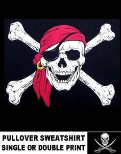 Laughing Pirate Skull Crossed Bones Jolly Roger Eye Patch Caribbean Sweatshirt - Picture 1 of 12