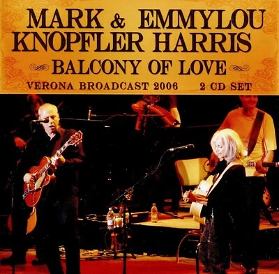 Mark Knopfler & Emmylou Harris - Balcony of Love Verona Broadcast 2006  NEW 2 CD Foto 1 de 2