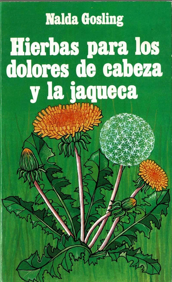 Hierbas para los dolores de cabeza y jaqueca - Nalda Gosling - Imagen 1 de 1