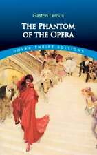 The Phantom of the Opera by Gaston LeRoux: New