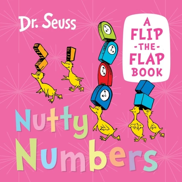 Nutty Numbers A Flip-the-Flap Book by Dr. Seuss (Board book) - Image 1 of 1