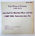 Vinyl record THE KING IS COMING Brother Maze Jackson Camp Zion Ponce de Leon FL